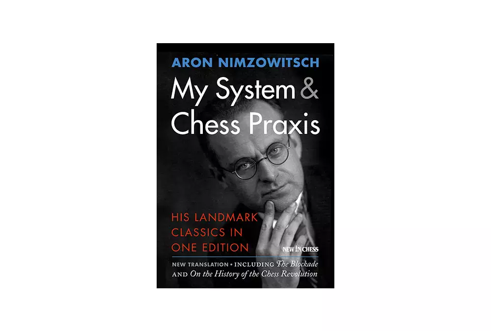 My System & Chess Praxis