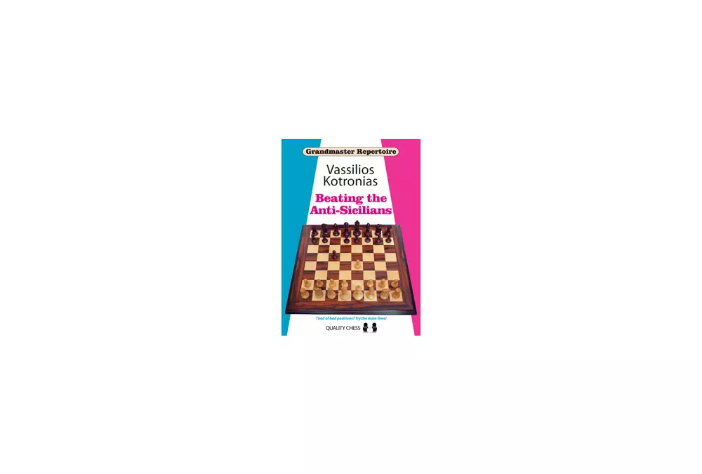 Grandmaster Repertoire 6A - Beating the Anti-Sicilians by Vassilios Kotronias (miękka okładka)