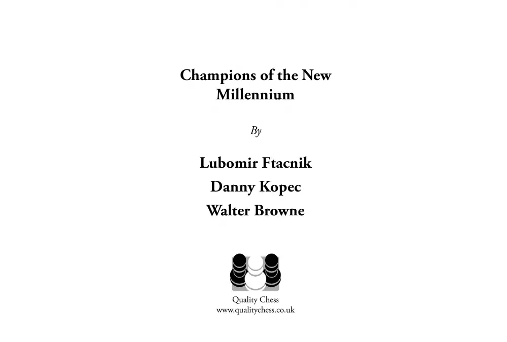 Champions of the New Millennium - Ftacnik, Kopec and Browne (miękka okładka)