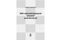 300 najważniejszych pozycji szachowych wyd. RM (miekka okładka)