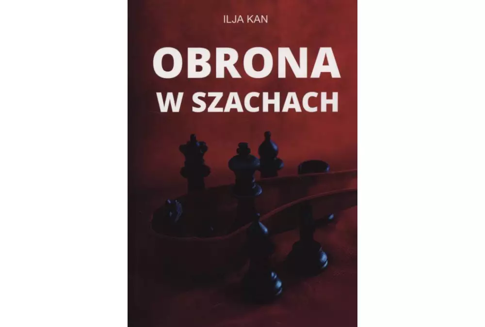 Obrona w szachach - Ilja Kan
