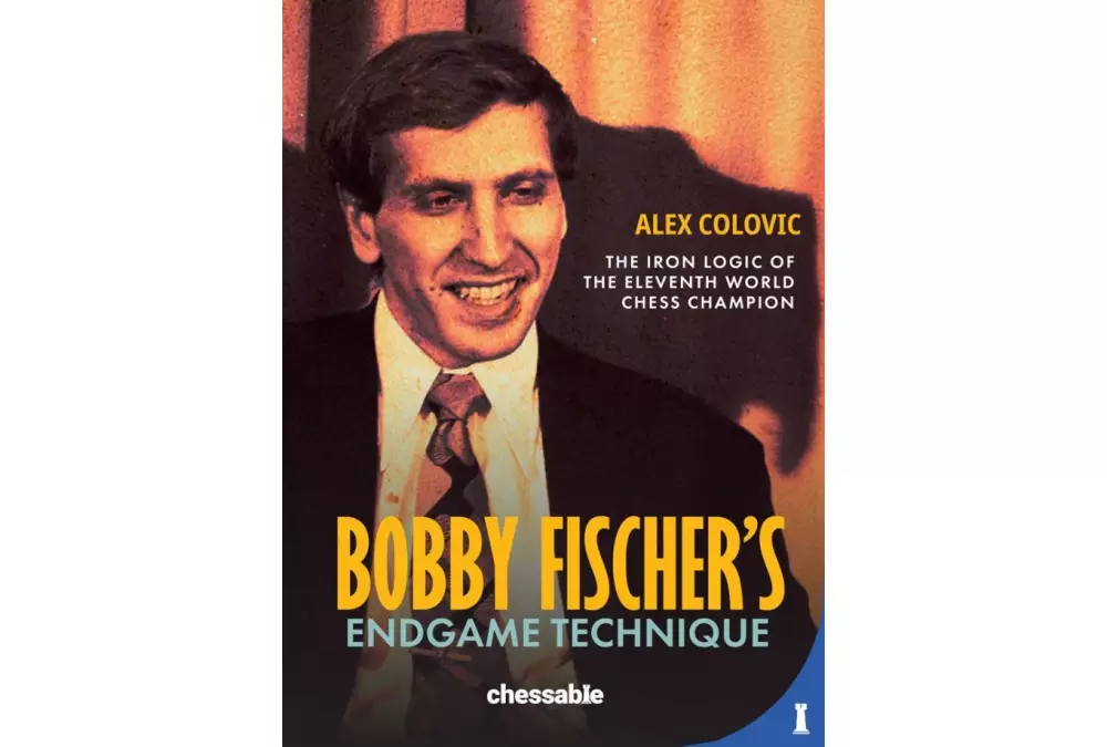 Bobby Fischer's Endgame Technique by Alex Colovic (twarda okładka)