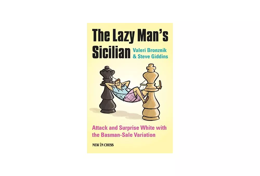 The Lazy Man’s Sicilian: Attack and Surprise White with the Basman-Sale Variation