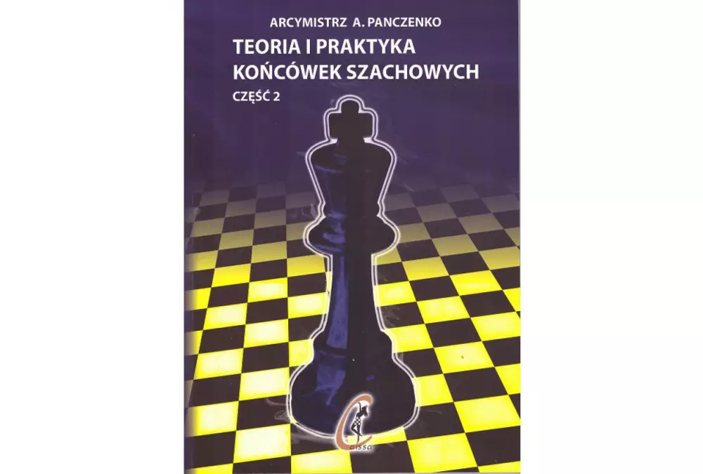 Teoria i praktyka końcówek szachowych - część II - Aleksander Panczenko