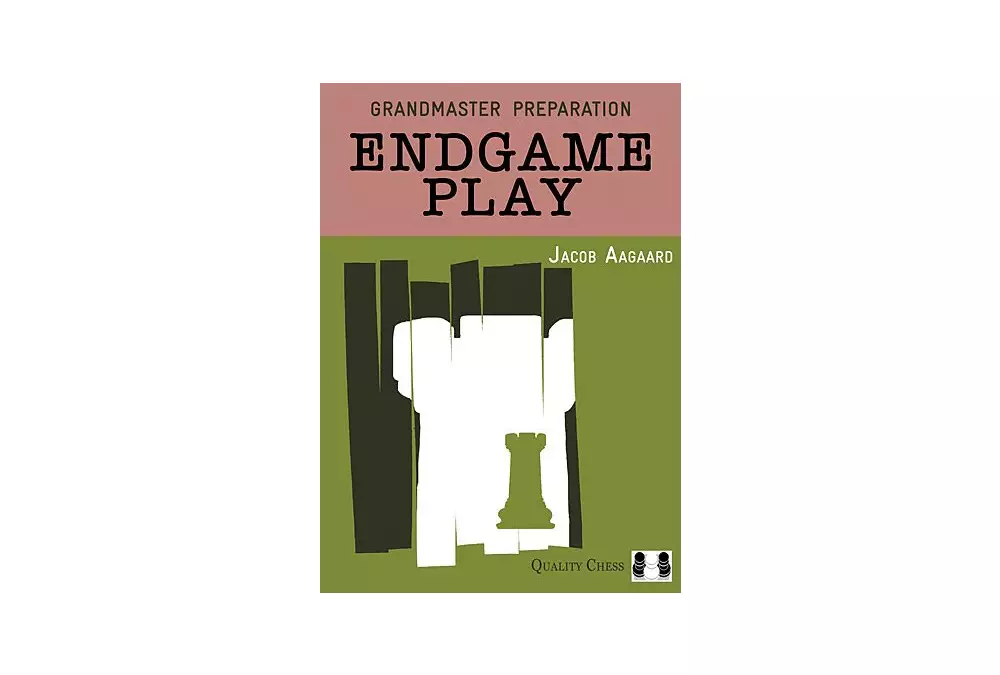 GM Preparation - Endgame Play by J. Aagaard (miękka okładka)