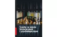 Szachy w ujęciu historycznym i psychologicznym - J. Przewoźnik, J. Gajewski