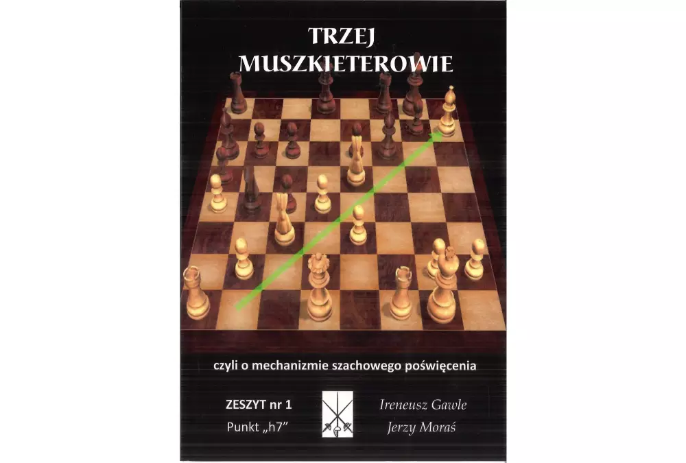 Trzej Muszkieterowie zeszyt nr 1 "Punkt h7" - I. Gawle, J. Moraś