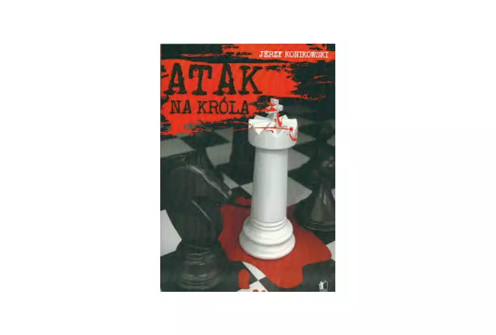 Atak na króla - Jerzy Konikowski