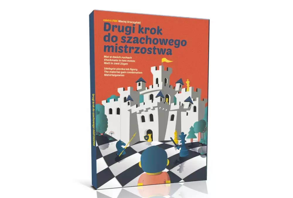 Drugi krok do szachowego mistrzostwa - Maciej Sroczyński