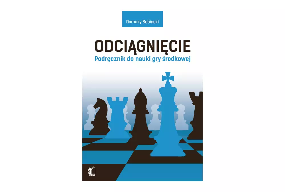 Odciągnięcie - podręcznik do nauki gry środkowej - Damazy Sobiecki