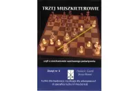 Trzej Muszkieterowie zeszyt nr 4 "O specyfice ruchu h7-h6 (h2-h3)" - I. Gawle, J. Moraś