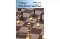 Typowe struktury pionkowe. Czeskie Benoni - I. Gawle, J. Moraś