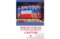 Wielki sukces polskich szachistów w Batumi - Jacek Bielczyk