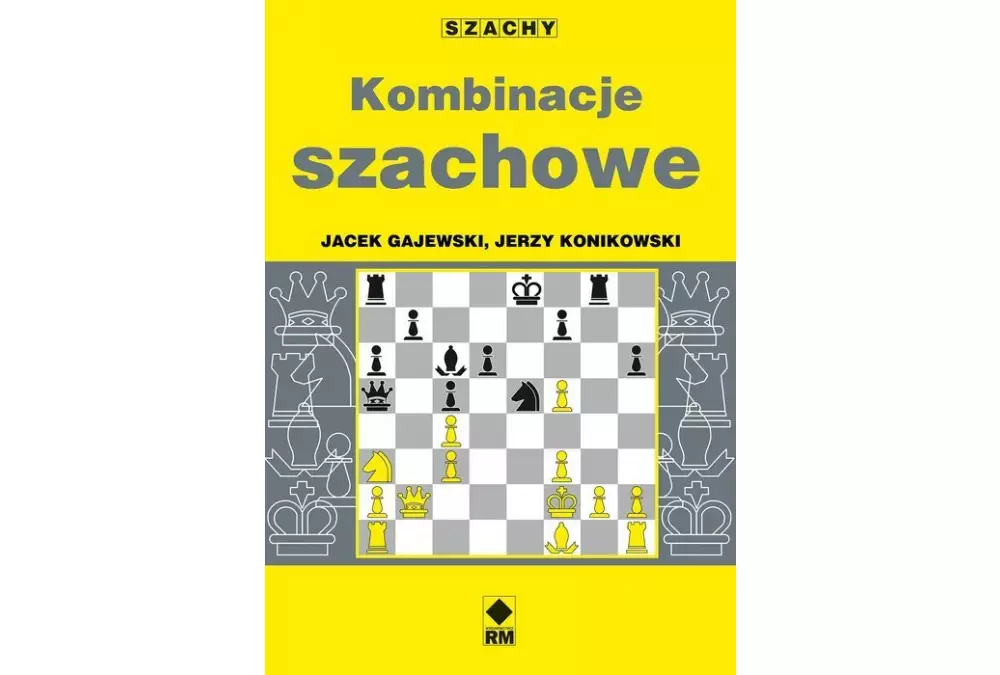 Kombinacje szachowe - Jerzy Konikowski, Jacek Gajewski