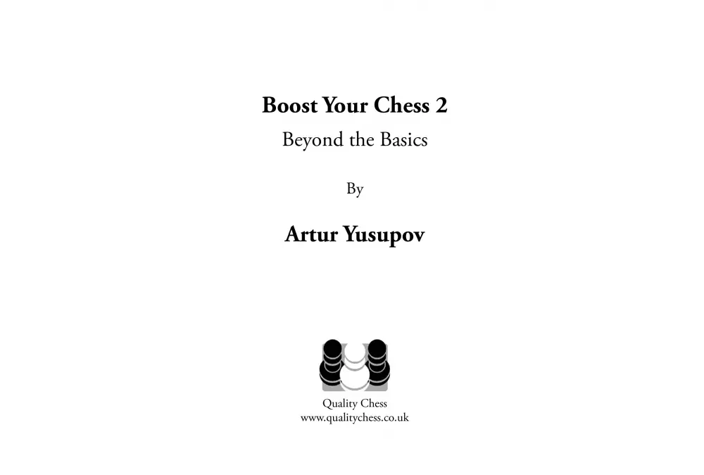 Boost your Chess 2 - Beyond the Basics by Artur Yusupov (miękka okładka)