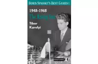 Boris Spassky’s Best Games 1 1948-1968 The Rising Star by Tibor (twarda okładka)