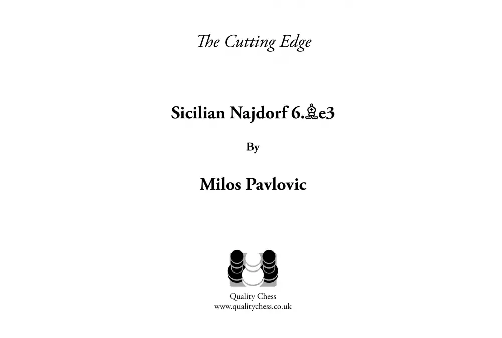 The Cutting Edge 2 - Sicilian Najdorf 6.Be3 by Milos Pavlovic (twarda okładka)