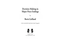 Decision Making in Major Piece Endings PB