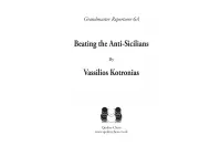 Grandmaster Repertoire 6A - Beating the Anti-Sicilians by Vassilios Kotronias (miękka okładka)