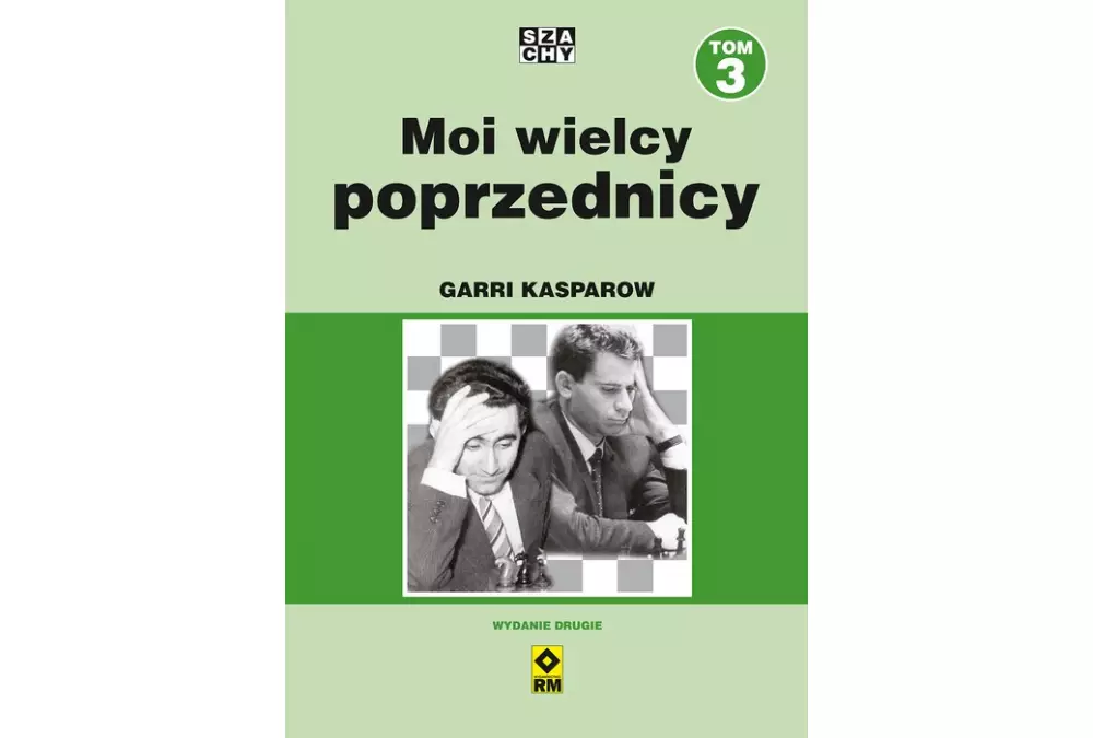 Moi wielcy poprzednicy. Tom 3 (wyd. 2) - Garri Kasparow