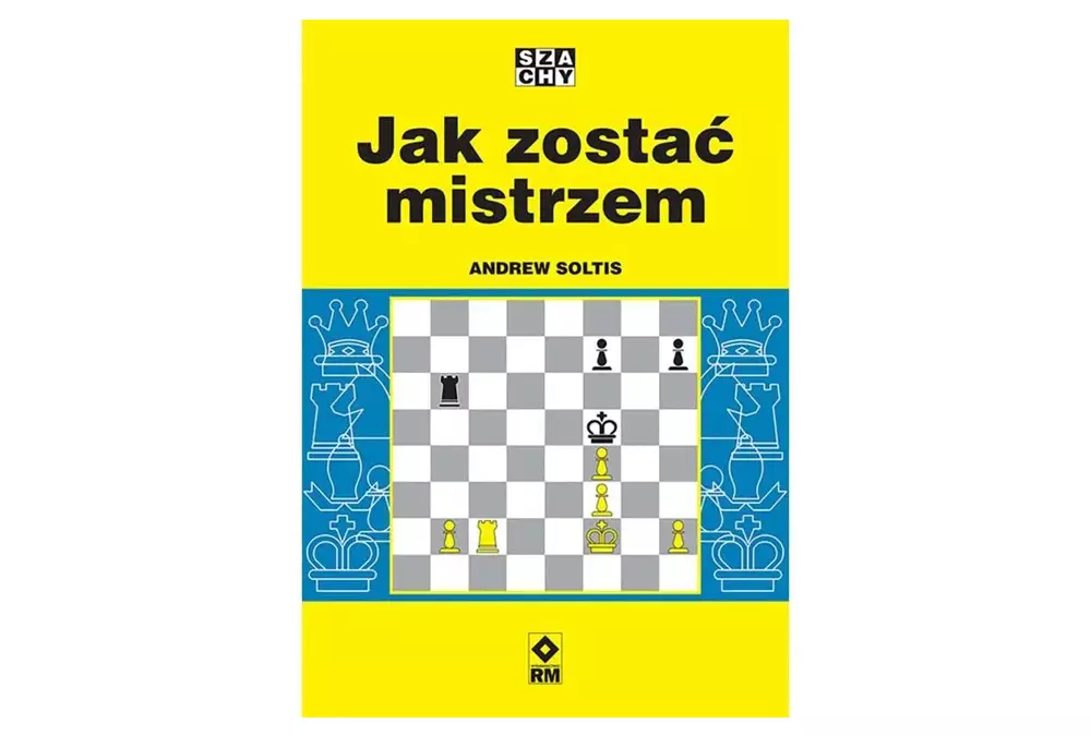 Jak zostać mistrzem - Andrew Soltis