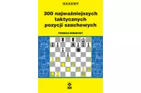 300 najważniejszych taktycznych pozycji szachowych - Thomas Engqvist