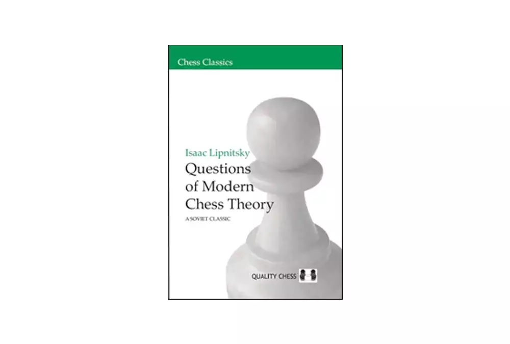 Questions of Modern Chess Theory by Isaac Lipnitsky (miękka okładka)