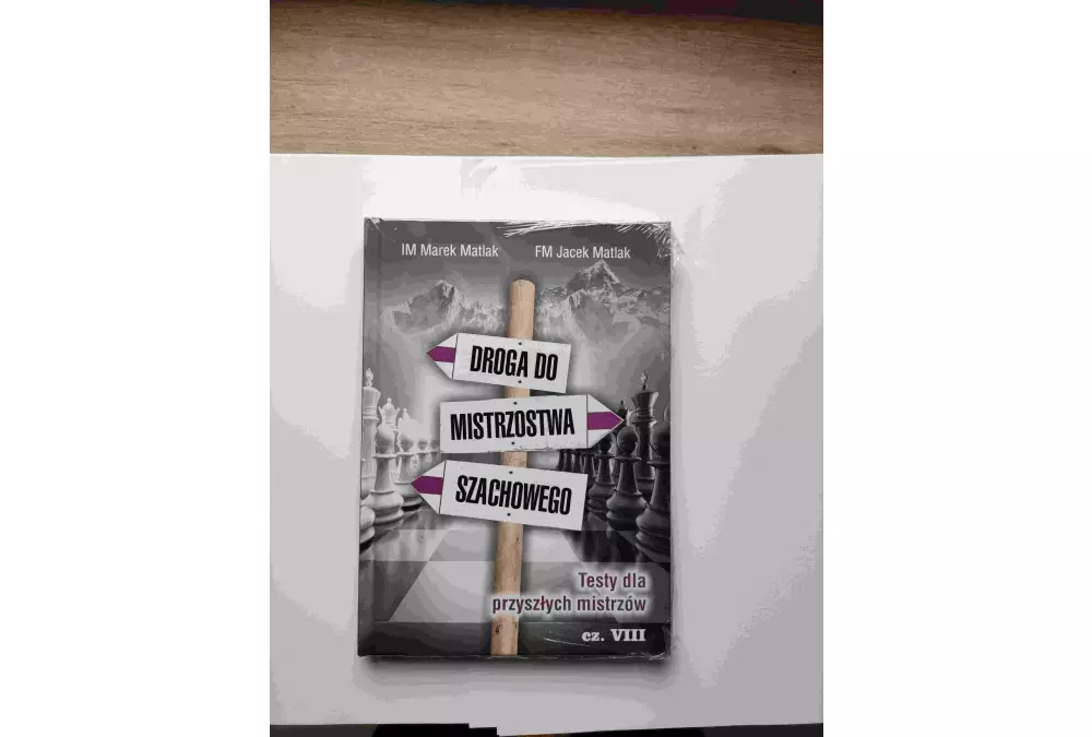 Droga do mistrzostwa szachowego cz. 8 - M. Matlak, J. Matlak