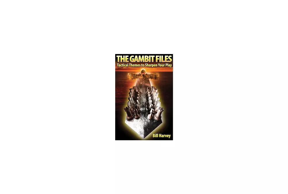 The Gambit Files: Tactical Themes to Sharpen Your Play