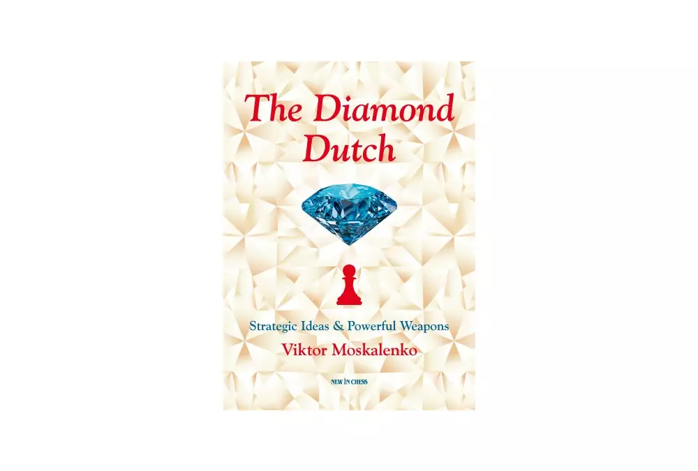 The Diamond Dutch: Strategic Ideas & Powerful Weapons