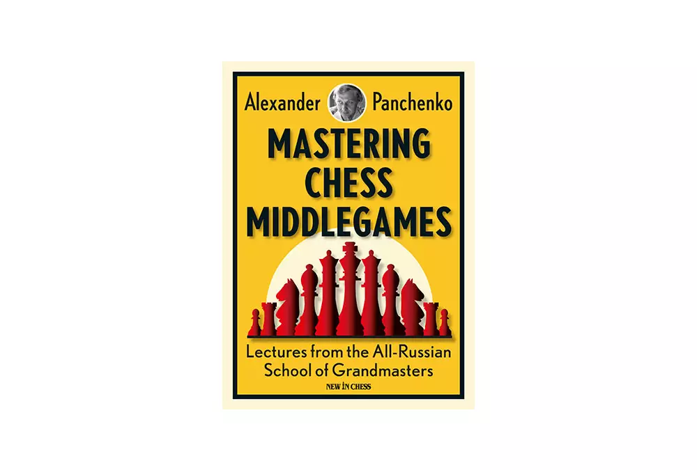Mastering Chess Middlegames