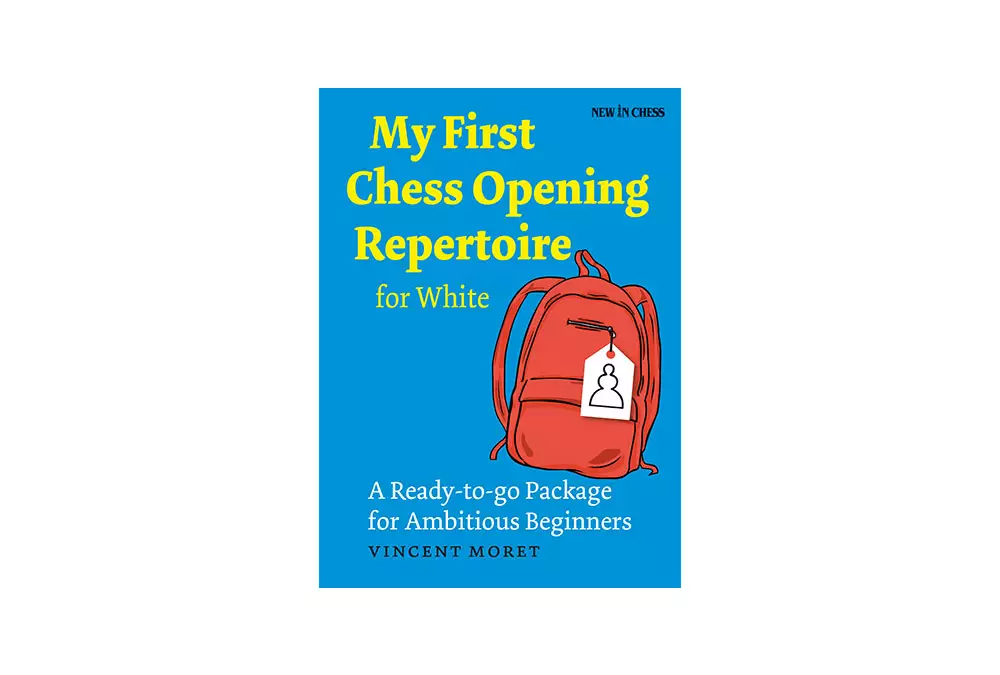My First Chess Opening Repertoire for White
