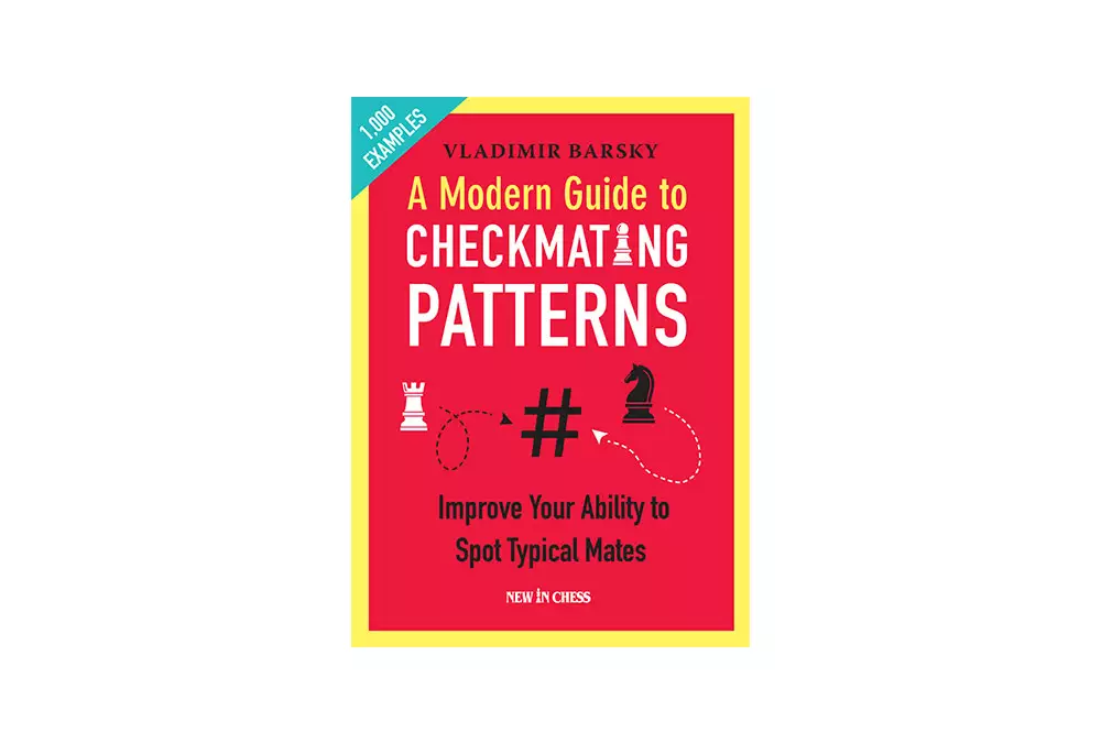 A Modern Guide to Checkmating Patterns