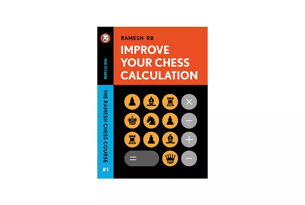 Improve Your Chess Calculation - R.B. Ramesh