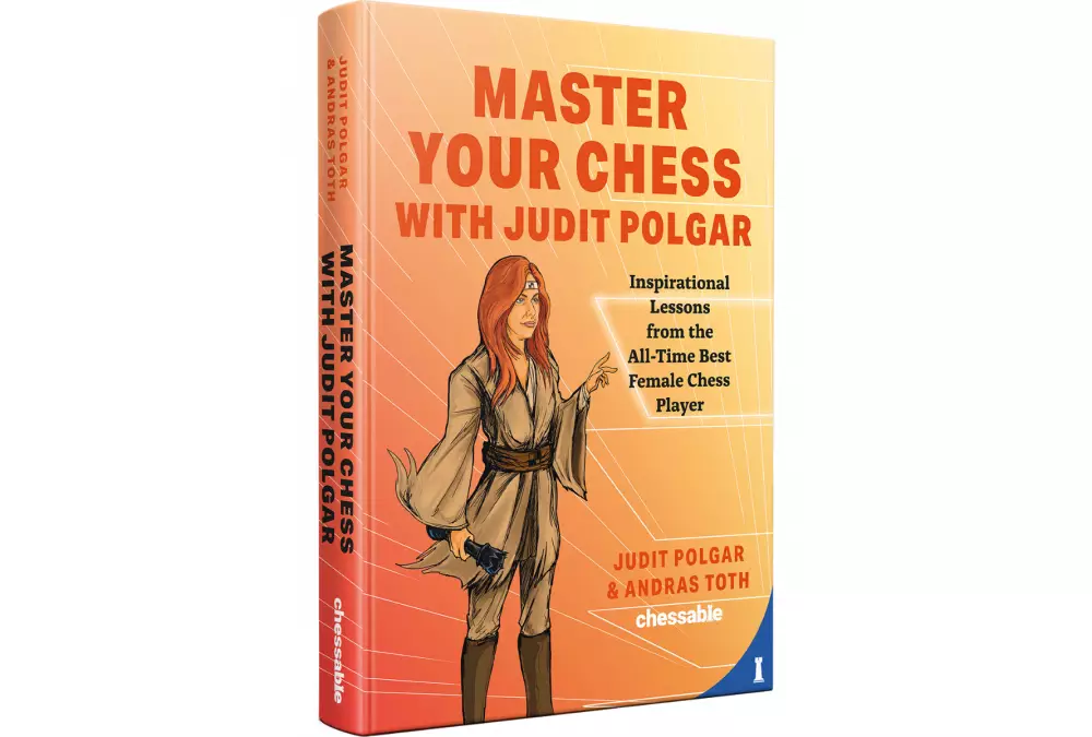 Master Your Chess with Judit Polgar - A. Toth, J. Polgar