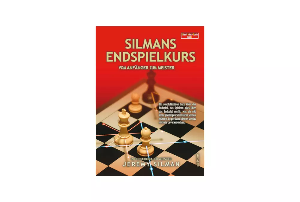 Silmans Endspielkurs Vom Anfanger Zum Meister