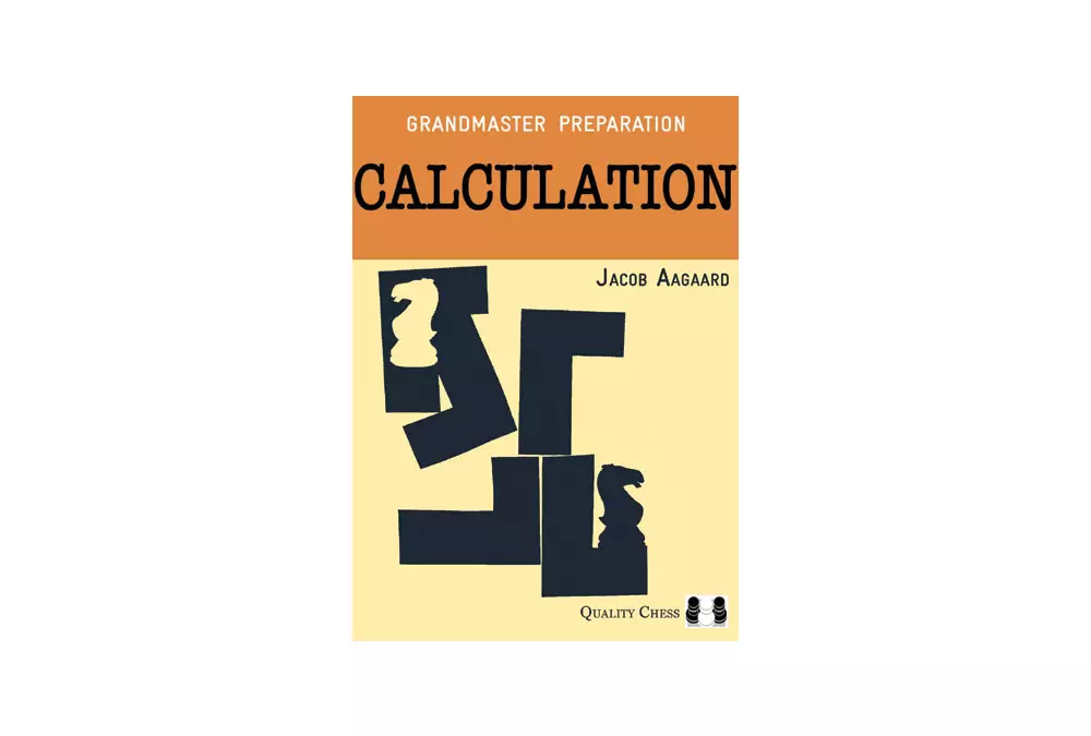 Grandmaster Preparation - Calculation (2nd edition) by Jacob Aagaard (twarda okładka)