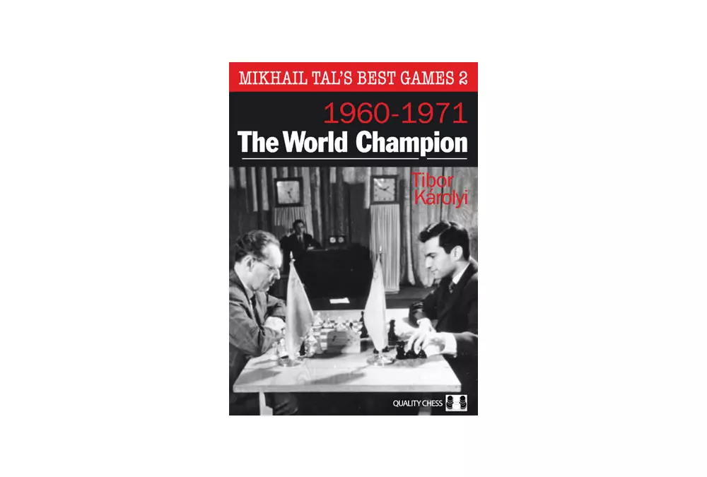 Mikhail Tal's Best Games 2 - The World Champion by Tibor Karolyi (miękka okładka)
