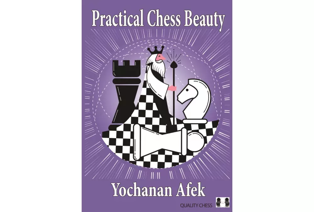 Practical Chess Beauty by Yochanan Afek (twarda okładka)