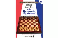 Grandmaster Repertoire 2B - 1.d4 Dynamic Systems: Tired of Bad Positions? Try the Main Lines! (miękka okładka)