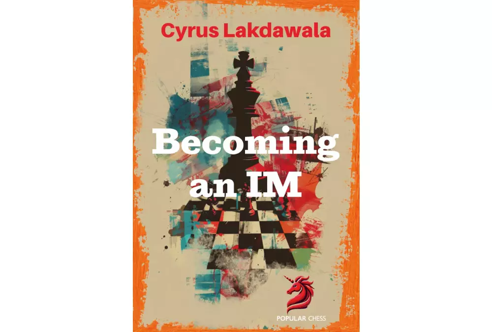 Becoming an IM by Cyrus Lakdawala (twarda okładka)