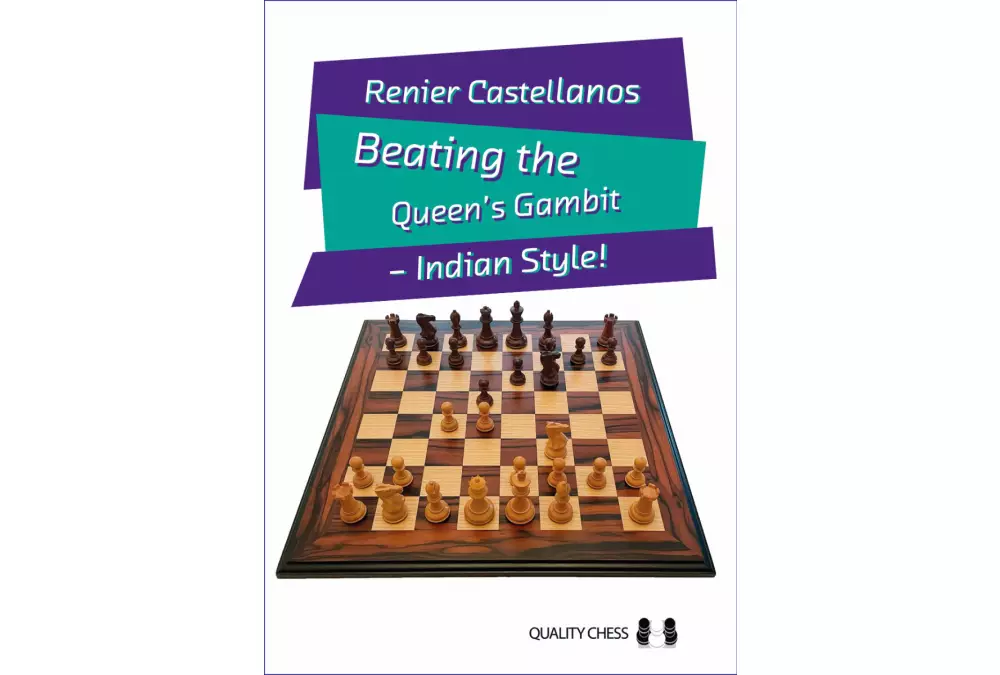 Beating the Queen’s Gambit – Indian Style! by Renier Castellanos (twarda okładka)