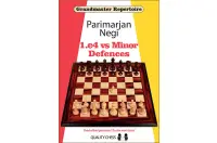 Grandmaster Repertoire - 1.e4 vs Minor Defences by Parimarjan Negi (miękka okładka) Grandmaster Repertoire - 1.e4 vs Minor Defences by Parimarjan Negi (miękka okładka)