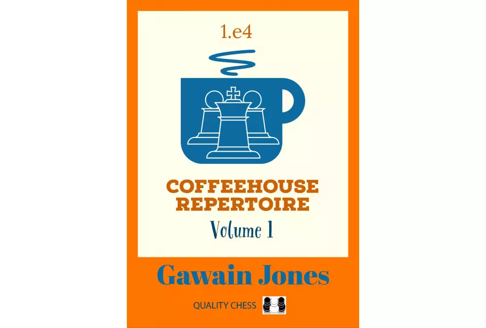 Coffeehouse Repertoire 1.e4 Volume 1 by Gawain Jones (miękka okładka)