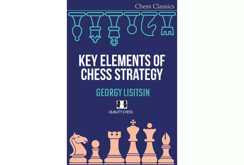 Key Elements of Chess Strategy by Georgy Lisitsin (twarda okładka)
