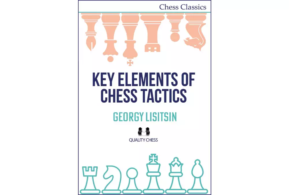 Key Elements of Chess Tactics by Georgy Lisitsin (twarda okładka)