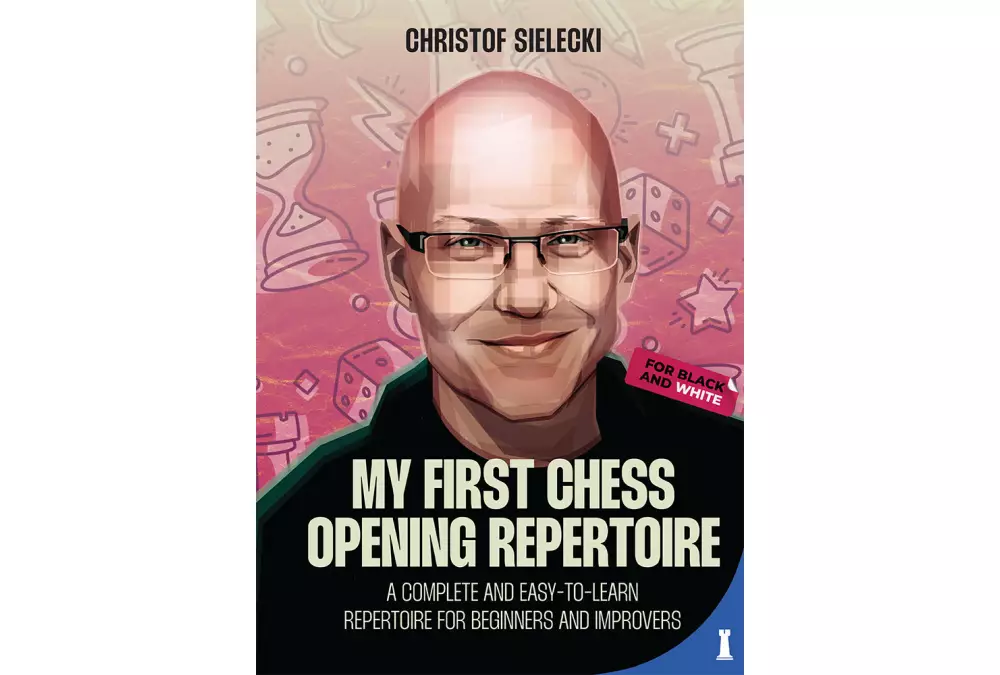 My First Chess Opening Repertoire by Christof Sielecki (twarda okładka)