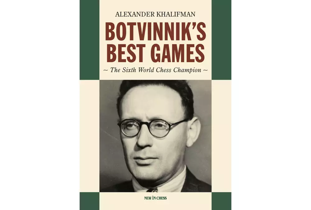 Botvinnik's Best Games by Alexander Khalifman (twarda okładka)