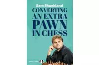 Converting an Extra Pawn in Chess by Sam Shankland (miękka okładka)