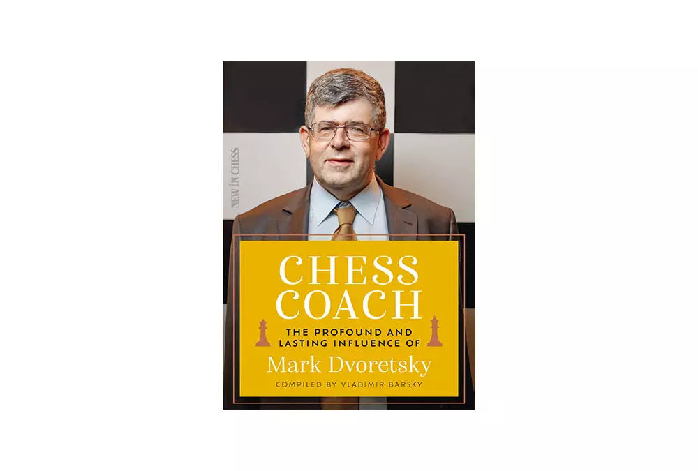 Chess Coach. The Profound and Lasting Influence of Mark Dvoretsky by Vladimir Barsky (miękka okładka)